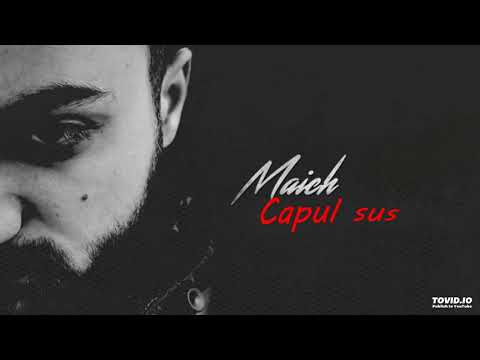 Maich - Capul sus (Prod. Doru)