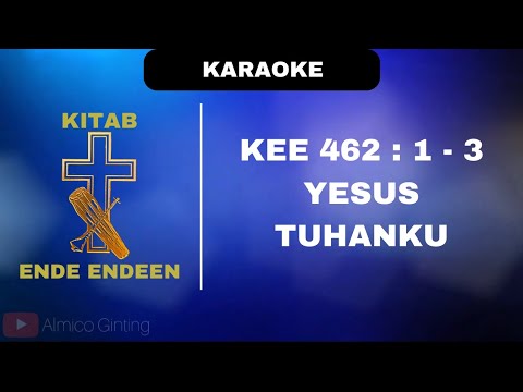 KITAB ENDE - ENDEN | KEE GBKP 462 : 1 - 3 " YESUS TUHANKU " ( KARAOKE + LIRIK )