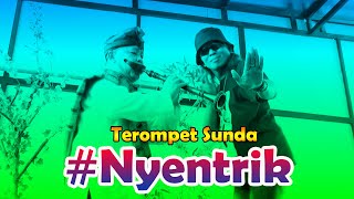 Download lagu Terompet Sunda ~ Nyentrik mp3