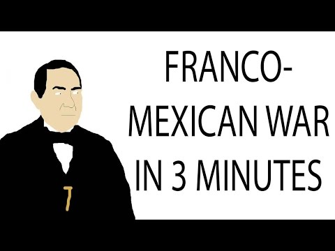 Franco-Mexican War | 3 Minute History