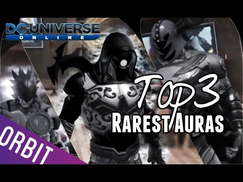 DCUO | TOP 3 Rarest and Most Valuable Auras EVER!