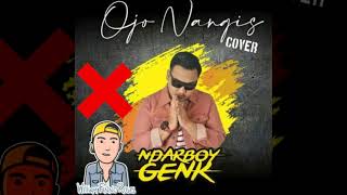 Download lagu OJO NANGIS - NDARBOY GENK (Cover by Finno Rose) mp3