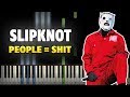 Slipknot - People=Shit Synthesia Tutorial 