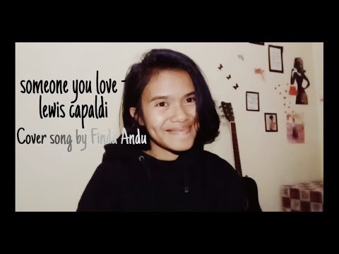 Someone You Loved - Lewis Capaldi (Cover) by Finda Andu