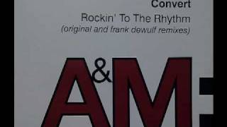 Convert - Rockin' To The Rhythm (Sax The House Version)
