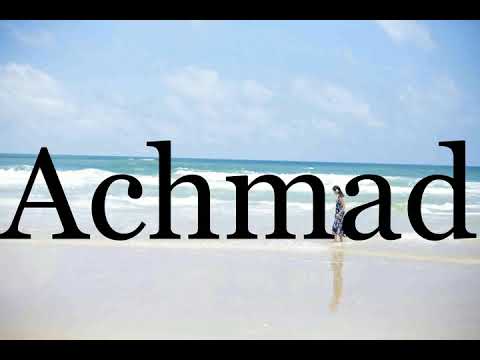How To Pronounce Achmad🌈🌈🌈🌈🌈🌈Pronunciation Of Achmad