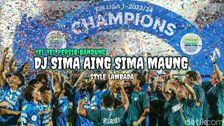 Download lagu DJ SIMA AING SIMA MAUNG ll YEL YEL PERSIB ll ENAKUEN🗿🤙ll STYEL LAMBADA mp3