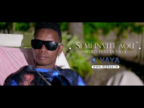 Si Mi Invite Aou - Mitrix Feat Dj Yaya - Décembre 2015 - Clip Officiel