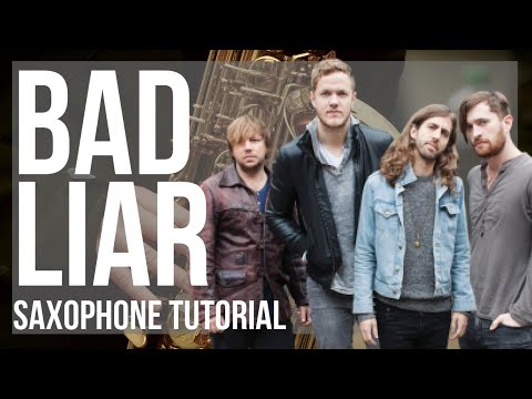 How to play Bad Liar by Imagine Dragons on Alto Sax (Tutorial)