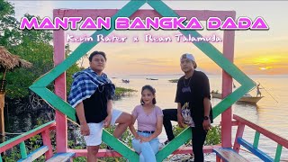 Download lagu Kevin Rater - MANTAN BANGKA DADA _ ft Rean Talamuda - ( UNITED REMIXER MANADO ) mp3