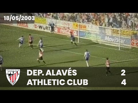 ⚽️ [Liga 02/03] J34 I DEP. Alavés 2 - Athletic Club 4 I LABURPENA