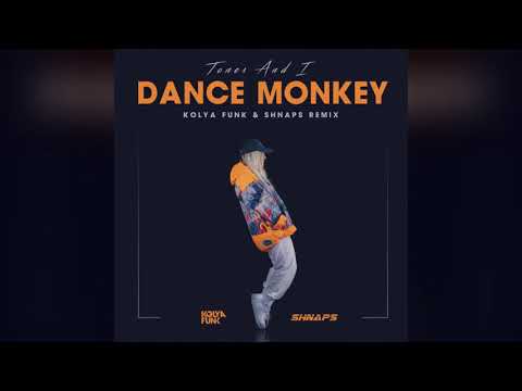 Mixupload.com Presents: Tones And I - Dance Monkey (Kolya Funk & Shnaps Remix)
