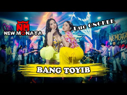 SYAHIBA SAUFA & LALA WIDY ( DUO ONGKEK ) - BANG TOYIB | NEW MONATA OFFICIAL MUSIC VIDEO