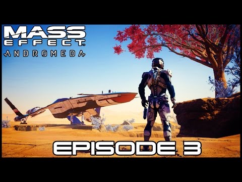 MASS EFFECT ANDROMEDA Walkthrough Gameplay Part 3 - Eos (Mass Effect 4)
