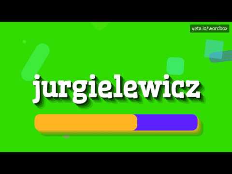 JURGIELEWICZ - HOW TO PRONOUNCE IT!?