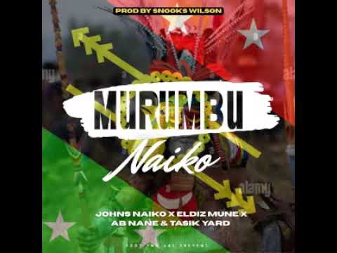 Murumbu Naiko_Tasik Yard x Ab Nane x John Naiko x Eldiz Mune_2025