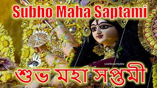 Subho Maha Saptami Status |Happy Maha Saptami Status |Maha Saptami Whatsapp Status |Subho Saptami