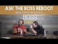 Boss Status Episode 13: Ask The Boss Reboot - Building the Culture, Team, & People, Collabs, + More!