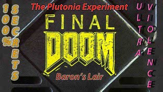 The Plutonia Experiment : Baron's Lair (Ultra-Violence 100% Secrets)