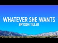 Bryson Tiller - Whatever She Wants (Lyrics)