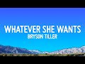 Bryson Tiller Whatever She Wants Lyrics