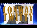 CONWAY TWITTY - SHAKE RATTLE AND ROLL