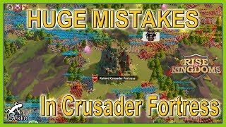 HUGE MISTAKES taking the Crusader Fortress - Rise 
