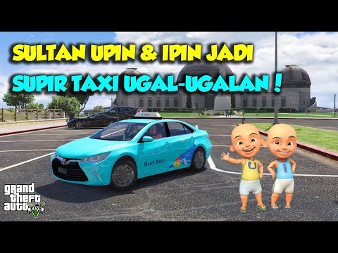 SULTAN UPIN IPIN BECOMES A RECKLESS, SPEEDING TAXI DRIVER - GTA V SULTAN UPIN IPIN SPECIAL EPISODE