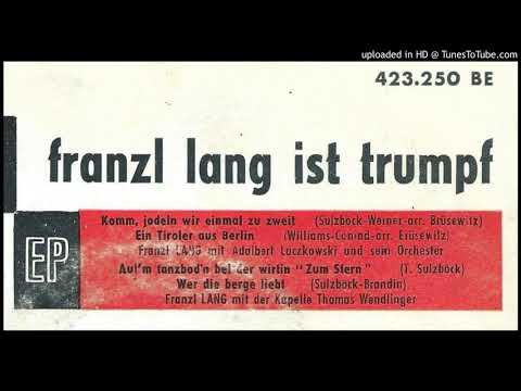 Franzl Lang- Ein Tiroler aus Berlin 1957