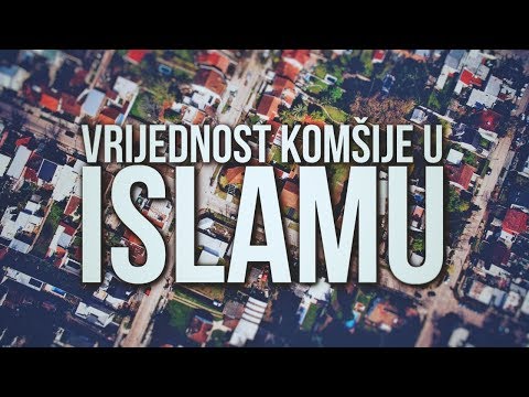 VRIJEDNOST KOMŠIJE U ISLAMU -  Sead Islamović, prof. ᴴᴰ┇N-UM