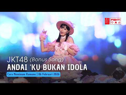 JKT48 - Andai 'Ku Bukan Idola (Bonus Song) | CMR 06 Februari 2026