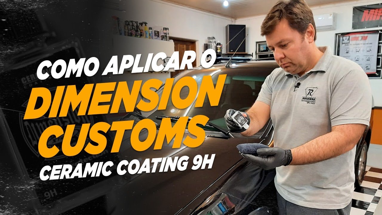 COMO APLICAR O COATING 9H DIMENSION CUSTOMS