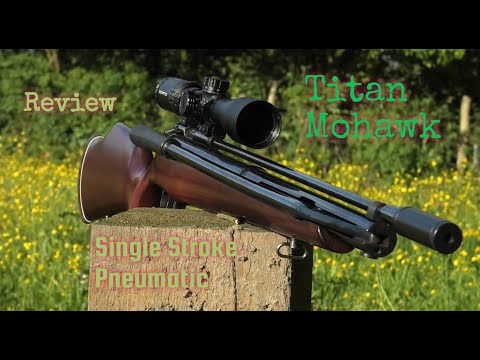 Titan Mohawk Single stroke pneumatic air rifle