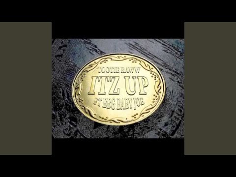 Itz up (feat. BBG Baby Joe)