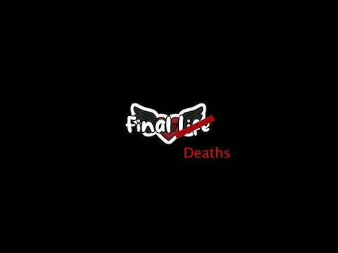 Final Life ALL Final Deaths (Season 1-6, SPINOFF Life Series)