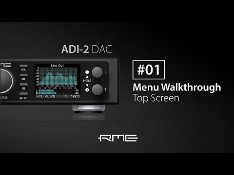 ADI-2 DAC Menu Walkthrough #01 - Top Screens