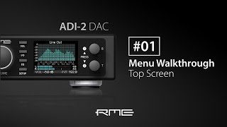 Video thumbnail for ADI-2 DAC Menu Walkthrough #01 - Top Screens by RME Audio
