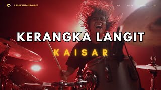 Download lagu KERANGKA LANGIT II KAISAR II PROGRESSIVE METAL  II PASUKANTAIPROJECT mp3