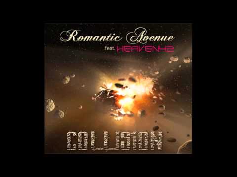 Romantic Avenue feat. Heaven42 - Collision (Demo Teaser)