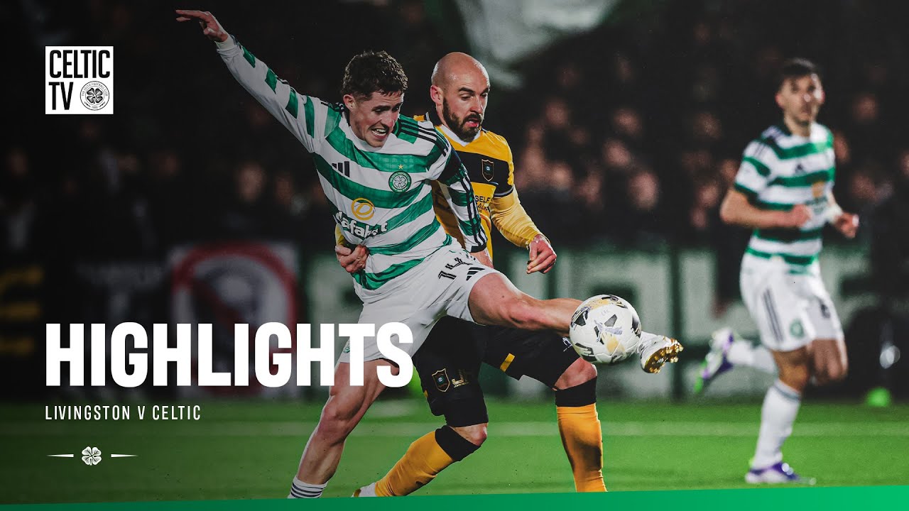 Scottish Premiership Highlights | Livingston 2-4 Celtic (27/12/25)