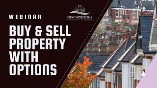 Buy & Sell Property With Options Webinar