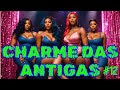 CHARME DAS ANTIGAS #12 (DJ.Picolé)