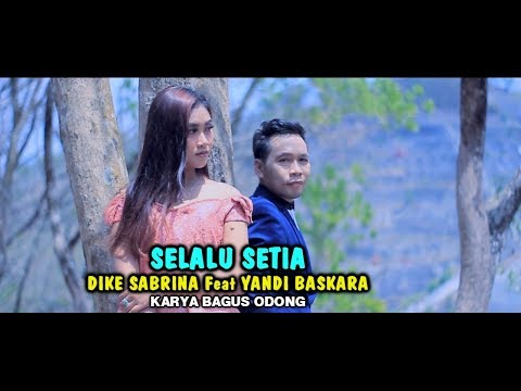 Dike Sabrina Feat. Yandi Baskara - Selalu Setia | Dangdut (Official Music Video)