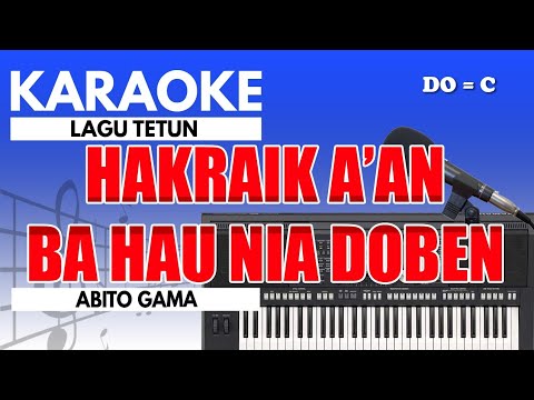 Karaoke - Hakraik A'an Ba Hau Nia Doben // Abito Gama ( Tetun )