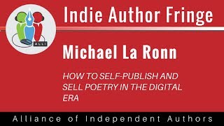 How To Self-Publish and Sell Poetry in the Digital Era: Michael La Ronn