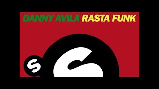 Danny Avila - Rasta Funk (Original Mix)