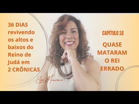 2 CRÔNICAS 18 - QUASE MATARAM O REI ERRADO!  #reisdeisrael #acabe #2crônicas #profetas     #bemdito