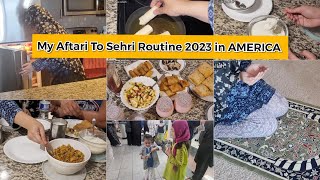 My Aftari To Sehri Routine 2023 in AMERICA #Ramzan #iftaar #sehri #ramadan #ramadanroutine #usa
