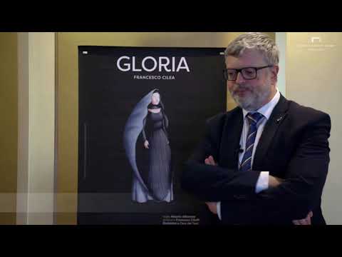 "Gloria"  di Francesco Cilea - Gianluigi Mattietti - musicologo