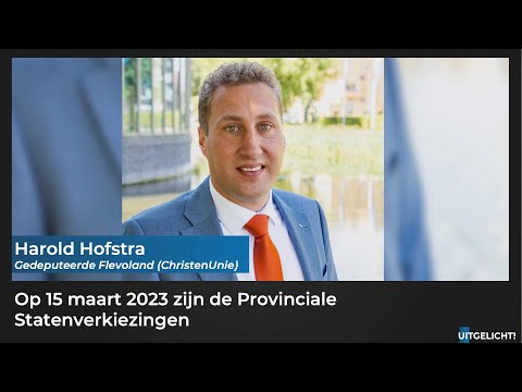 Uitgelicht! 16 december 2022 - Harold Hofstra over de Provinciale Statenverkiezingen 2023
